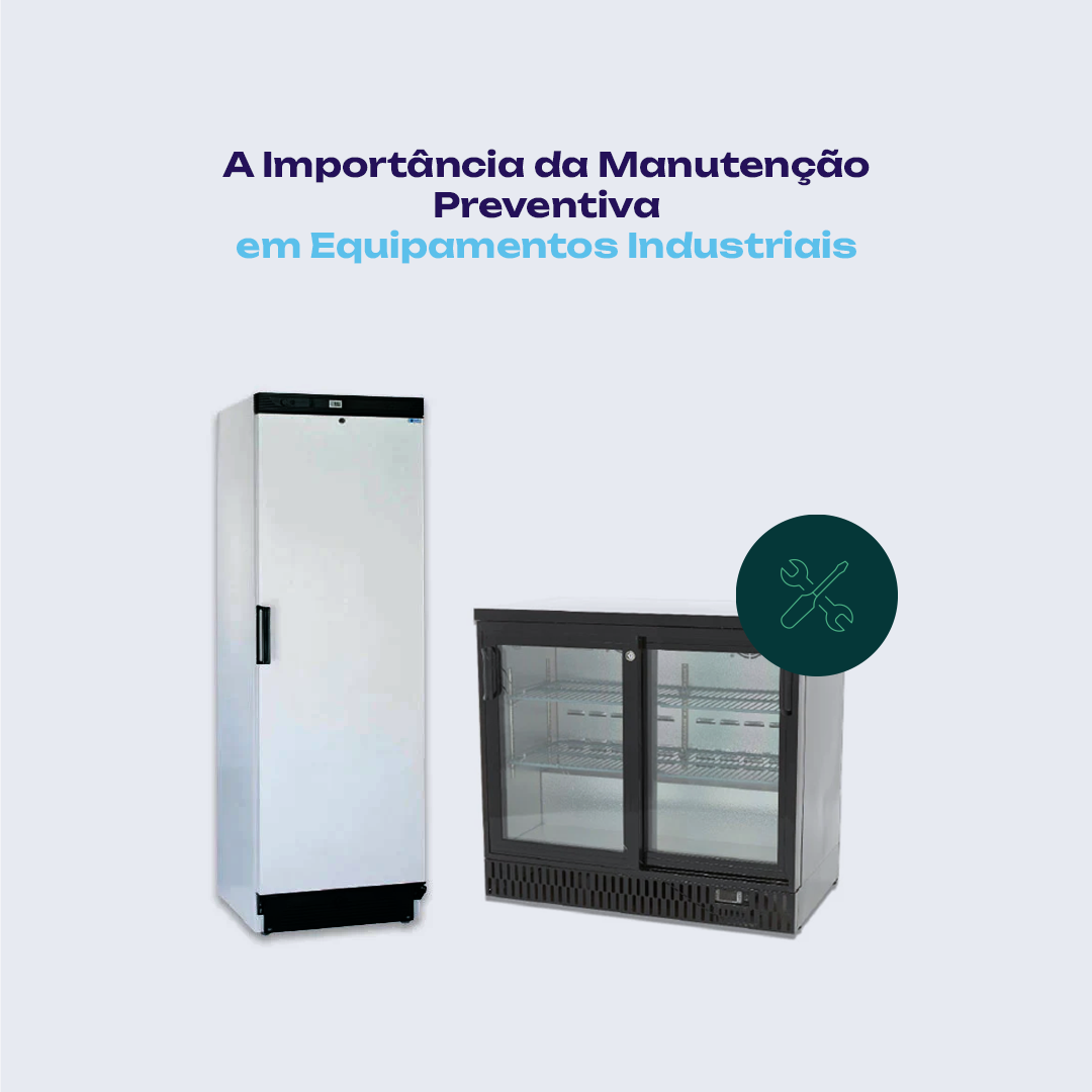 A Importância da Manutenção Preventiva em Equipamentos Industriais